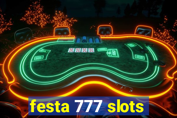 festa 777 slots